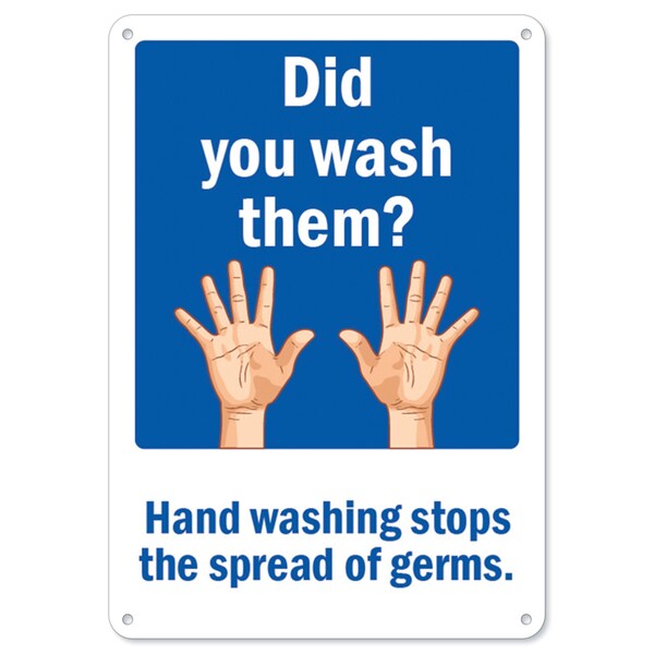 Signmission Safety Sign, OSHA Notice, 7" Height, Rigid Plastic, Did You Wash Them OS-NS-P-710-25571 - main